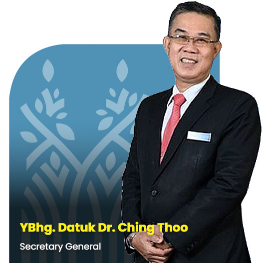 YBhg. Datuk Dr. Ching Thoo, Secretary General