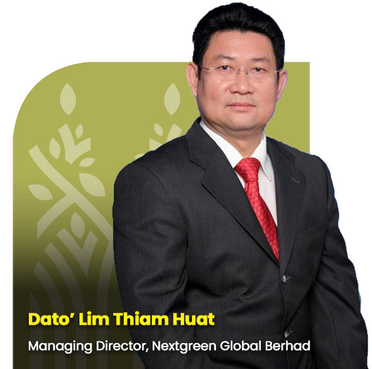 Dato’ Lim Thiam Huat, Managing Director, Nextgreen Global Berhad