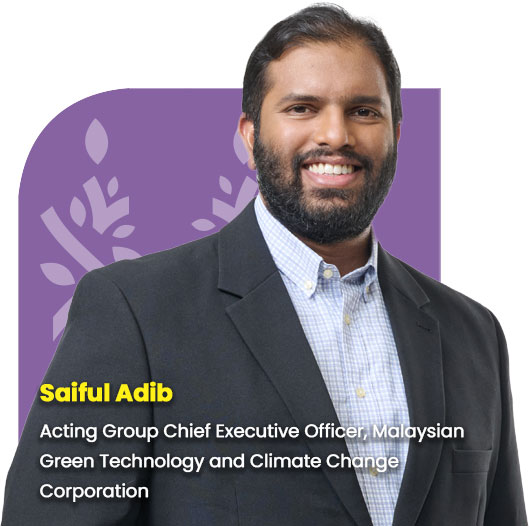 Saiful Adib Acting Group Chief Executive Officer, Malaysian Green Technology and Climate Change Corporation